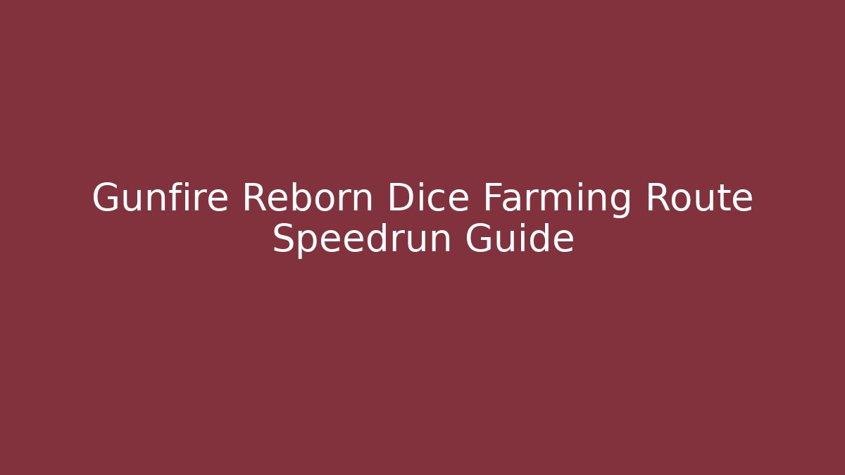 Gunfire Reborn Dice Farming Route Speedrun Guide - Critter Realm