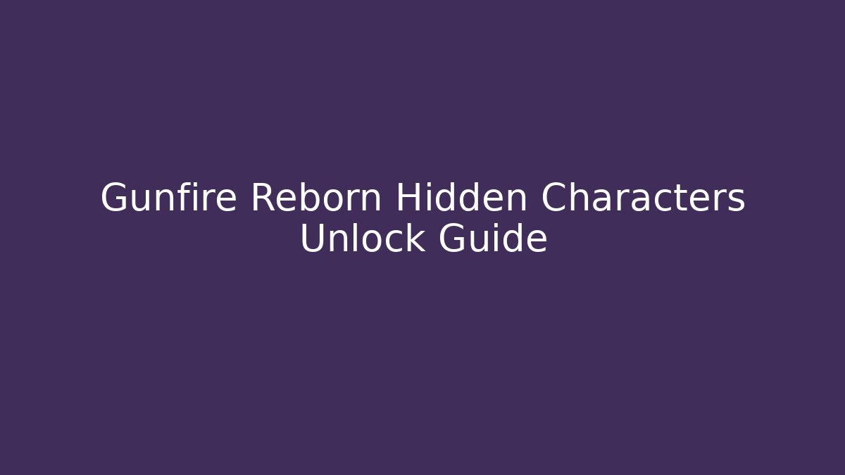 Gunfire Reborn Hidden Characters Unlock Guide - Critter Realm