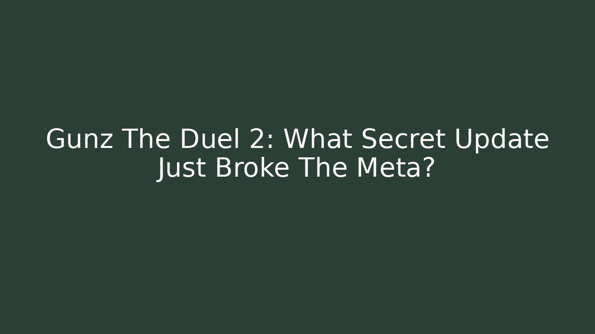 Gunz The Duel 2: What Secret Update Just Broke The Meta?
