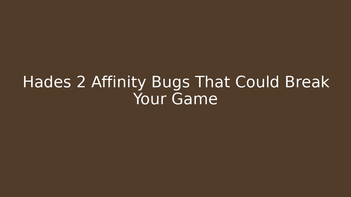 Hades 2 Affinity Bugs That Could Break Your Game - Critter Realm