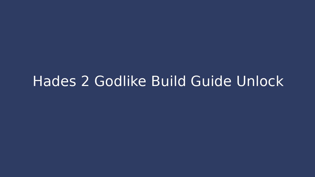 Hades 2 Godlike Build Guide Unlock - Critter Realm