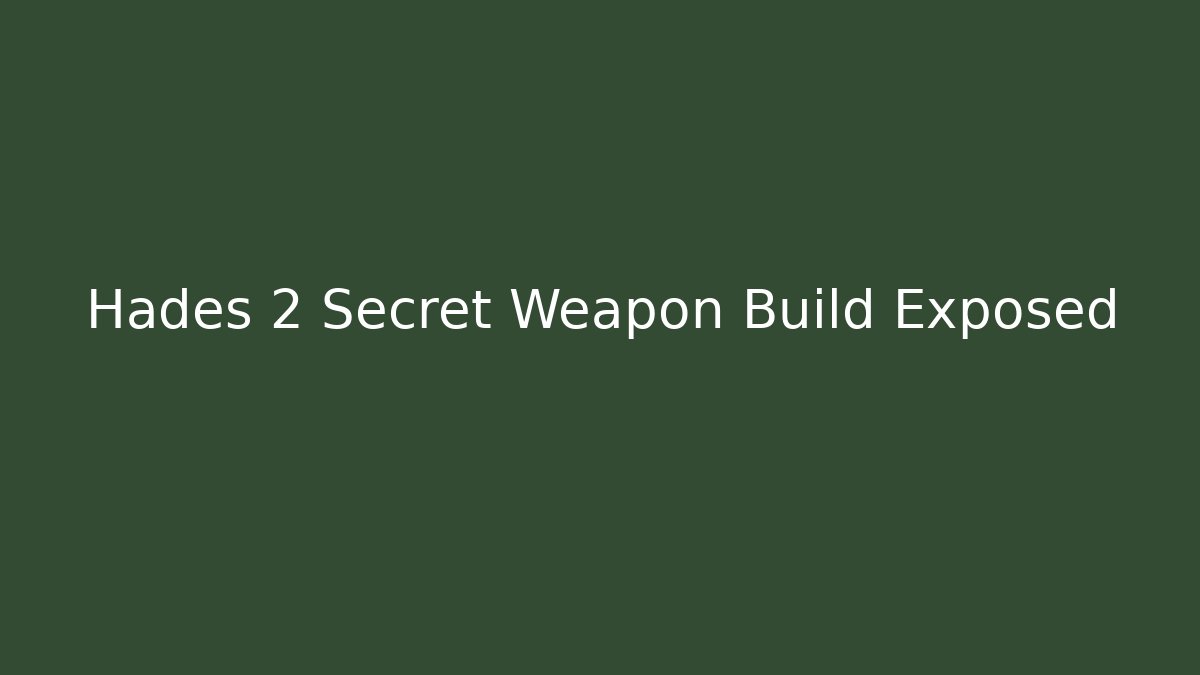 Hades 2 Secret Weapon Build Exposed - Critter Realm