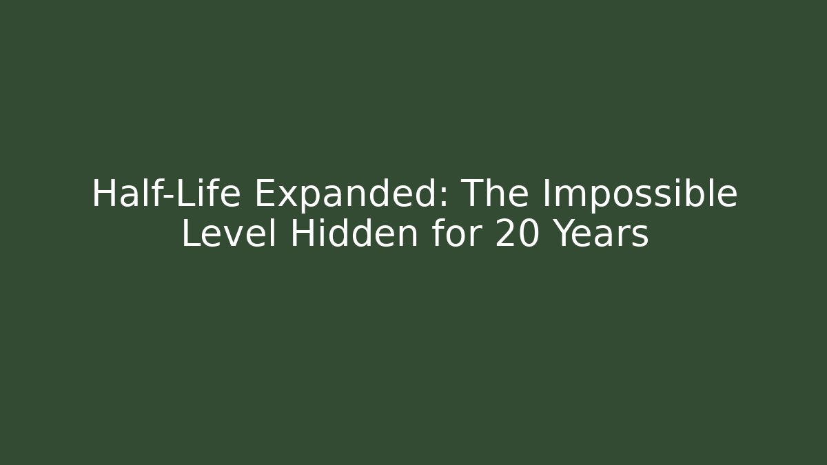 Half-Life Expanded: The Impossible Level Hidden for 20 Years - Critter Realm