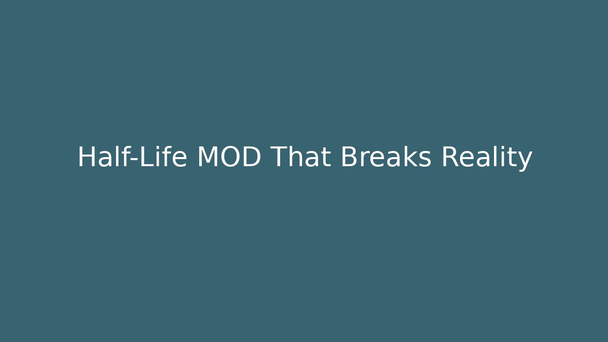 Half-Life MOD That Breaks Reality - Critter Realm