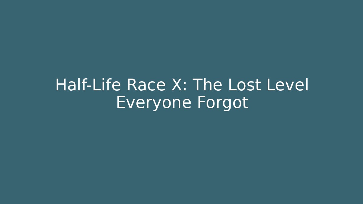Half-Life Race X: The Lost Level Everyone Forgot - Critter Realm