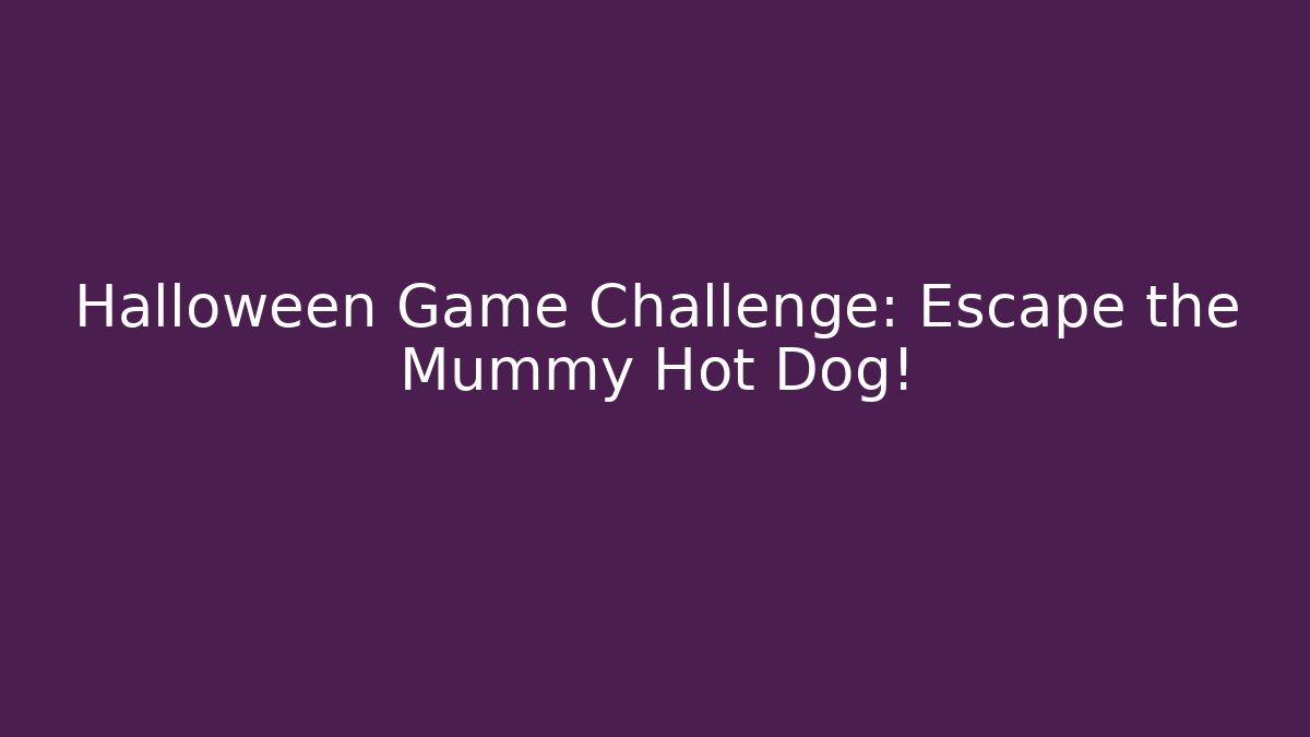 Halloween Game Challenge: Escape the Mummy Hot Dog! - Critter Realm