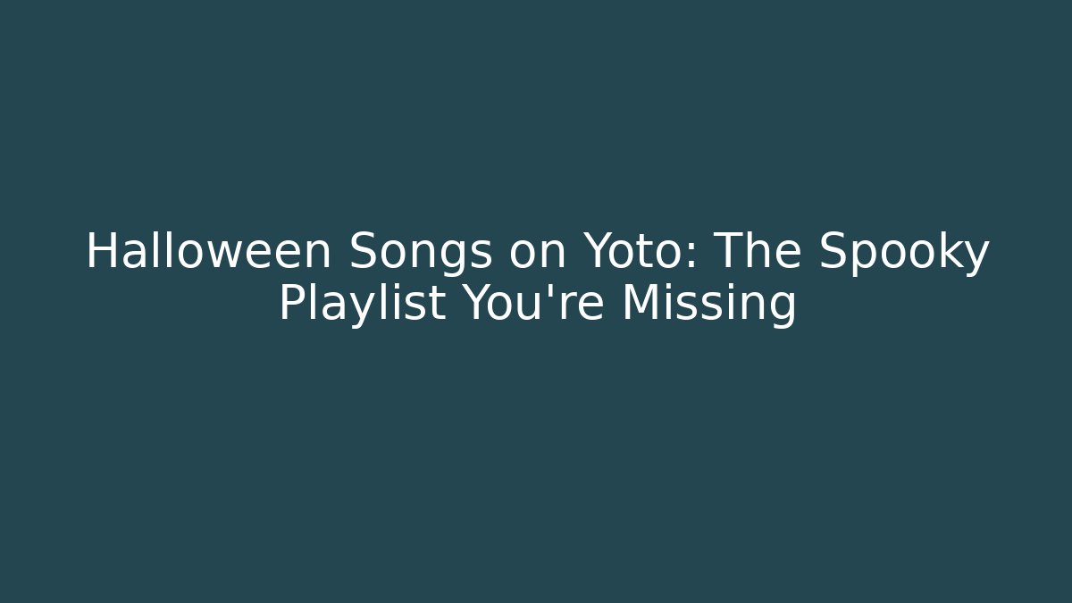 Halloween Songs on Yoto: The Spooky Playlist You’re Missing