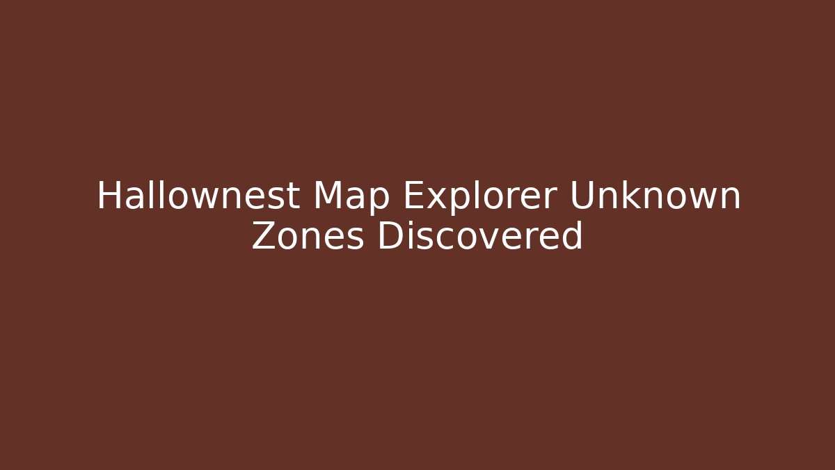 Hallownest Map Explorer Unknown Zones Discovered