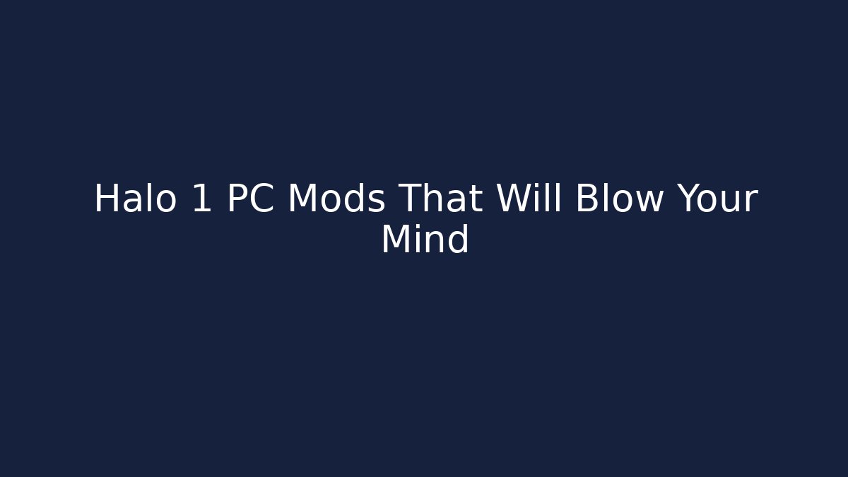 Halo 1 PC Mods That Will Blow Your Mind