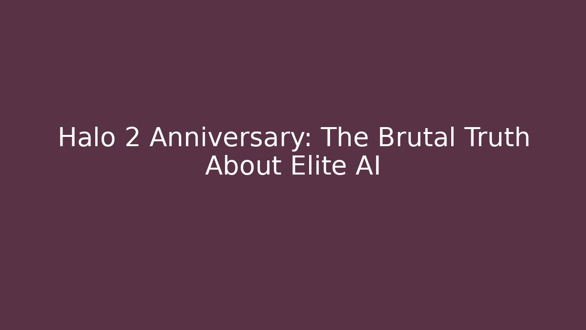 Halo 2 Anniversary: The Brutal Truth About Elite AI