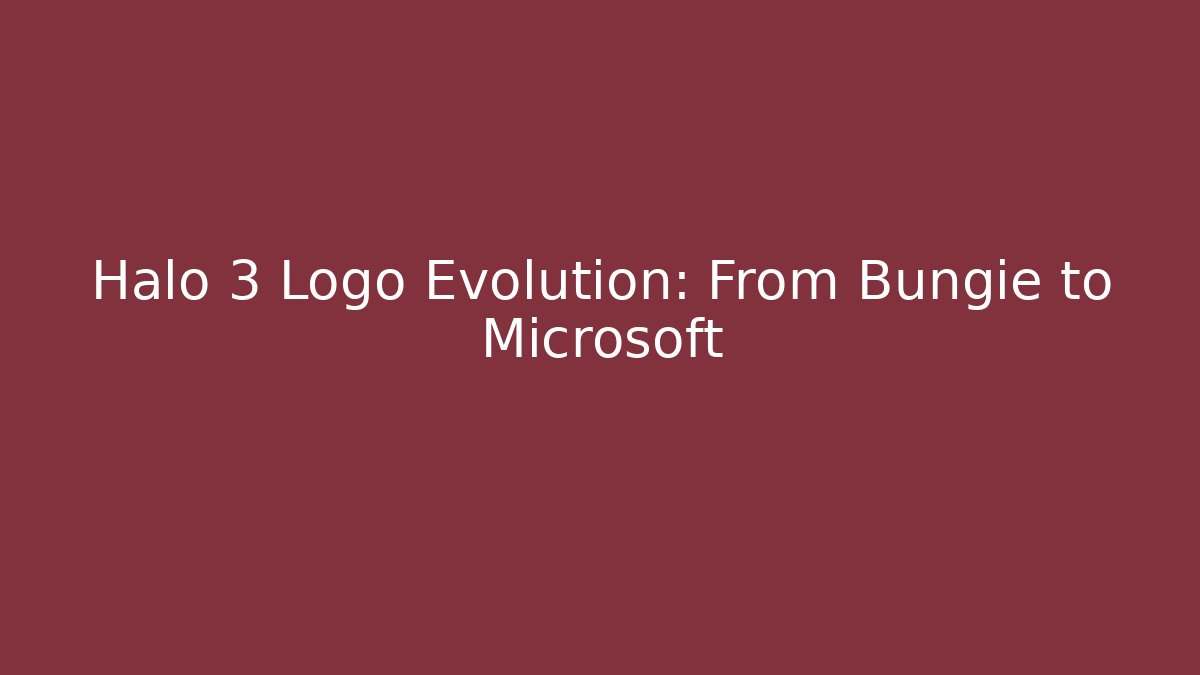 Halo 3 Logo Evolution: From Bungie to Microsoft