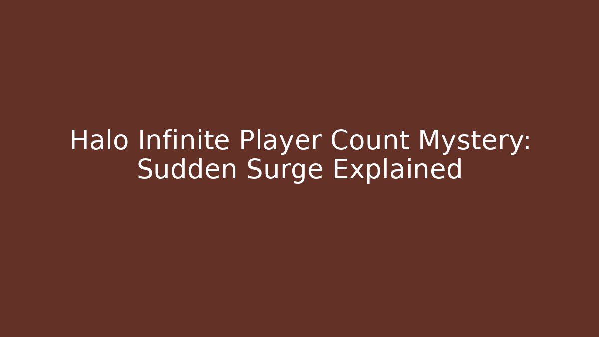 Halo Infinite Player Count Mystery: Sudden Surge Explained