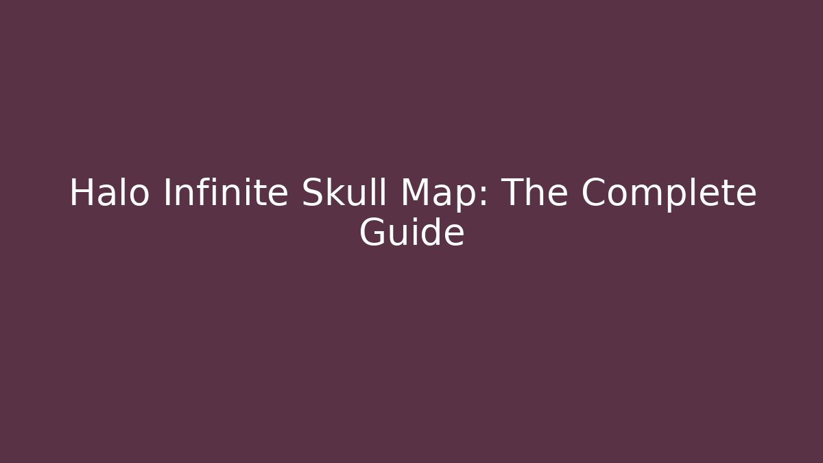 Halo Infinite Skull Map: The Complete Guide - Critter Realm