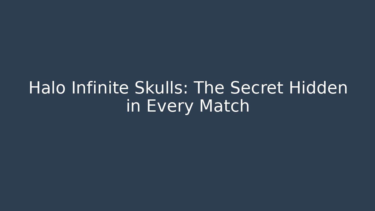 Halo Infinite Skulls: The Secret Hidden in Every Match