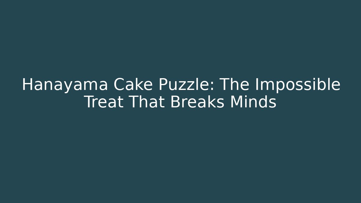 Hanayama Cake Puzzle: The Impossible Treat That Breaks Minds