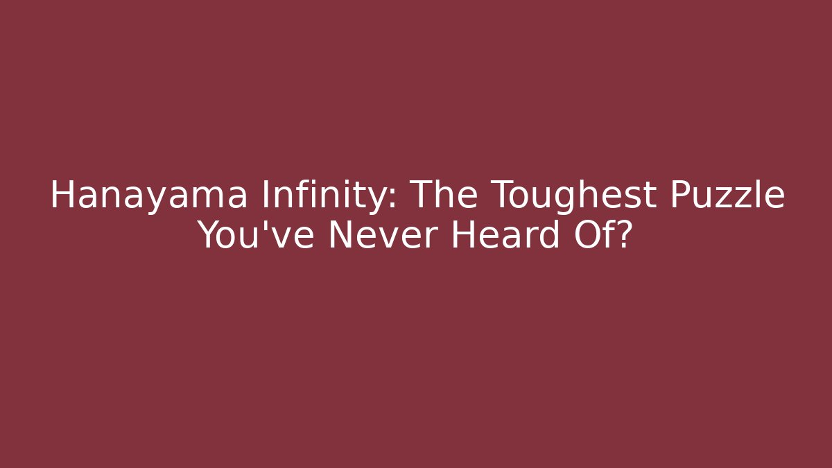 Hanayama Infinity: The Toughest Puzzle You’ve Never Heard Of?