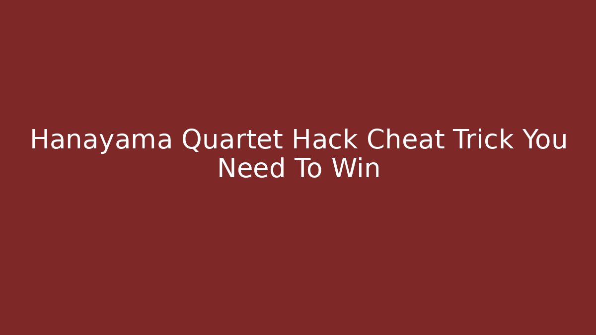 Hanayama Quartet Hack Cheat Trick You Need To Win