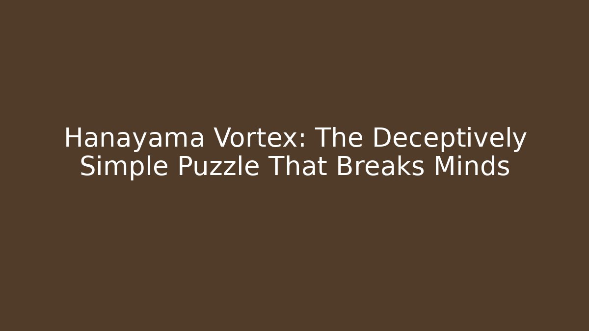 Hanayama Vortex: The Deceptively Simple Puzzle That Breaks Minds