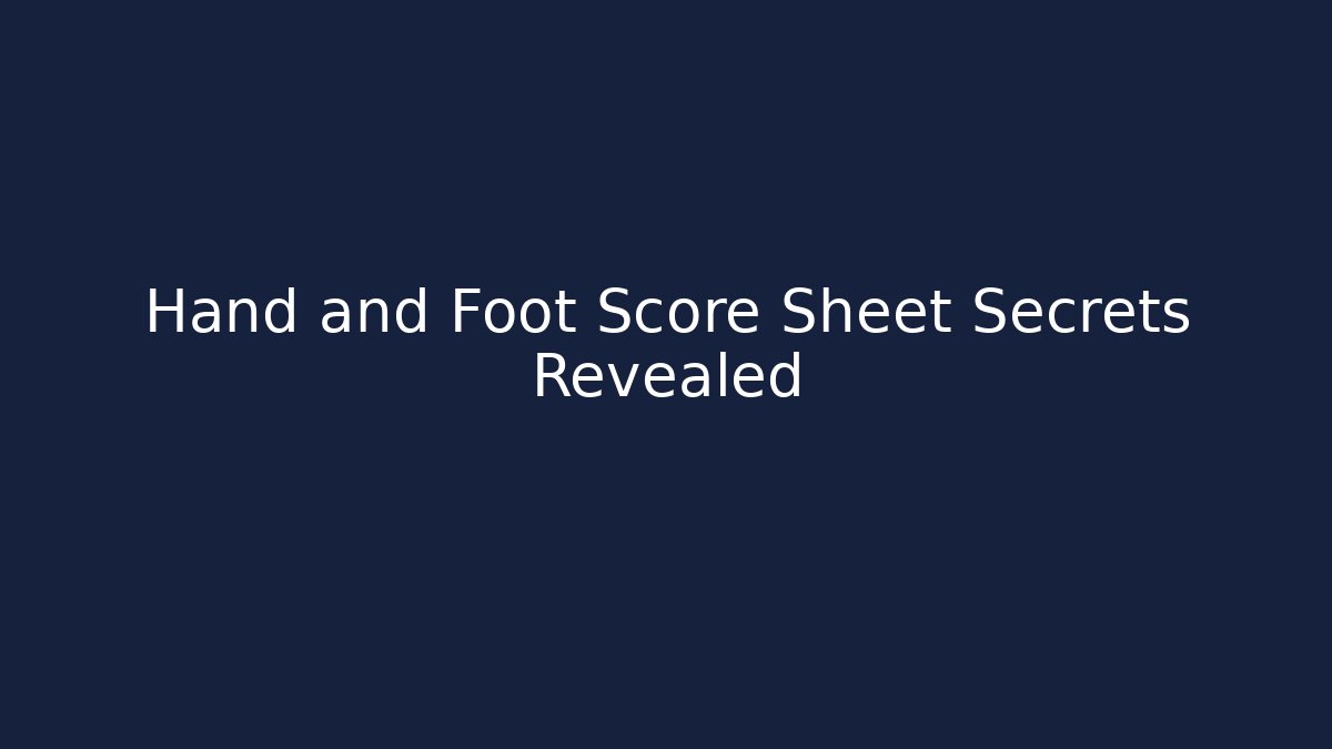 Hand and Foot Score Sheet Secrets Revealed