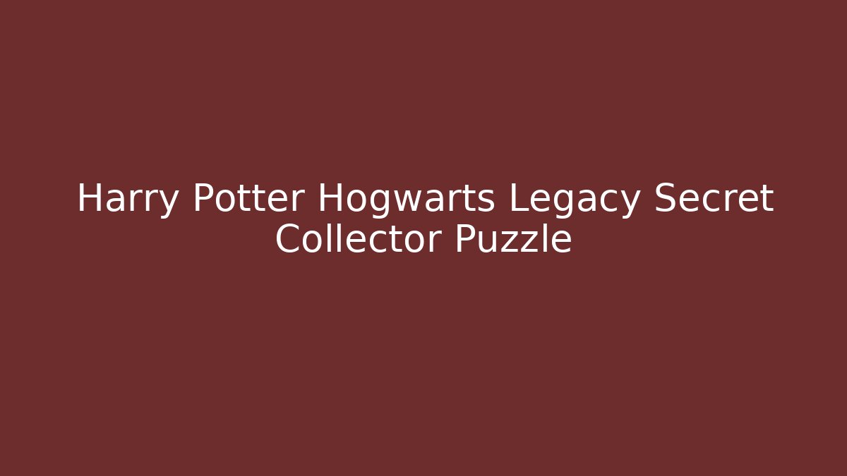 Harry Potter Hogwarts Legacy Secret Collector Puzzle