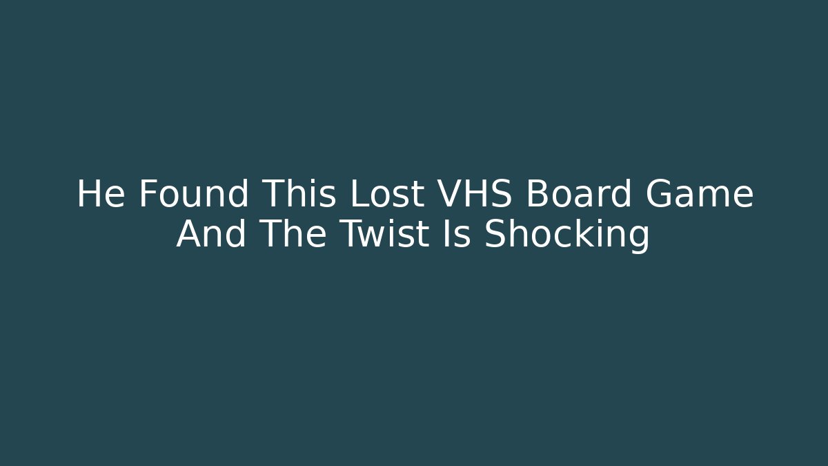 He Found This Lost VHS Board Game And The Twist Is Shocking