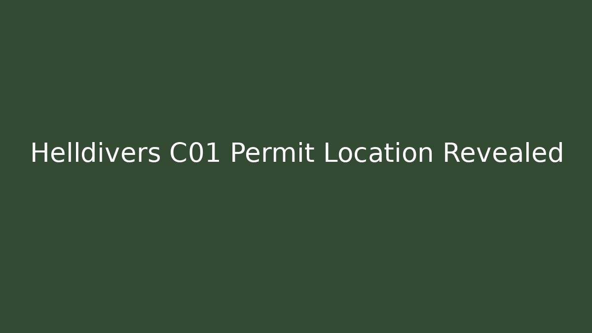 Helldivers C01 Permit Location Revealed - Critter Realm
