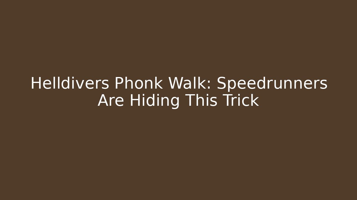 Helldivers Phonk Walk: Speedrunners Are Hiding This Trick