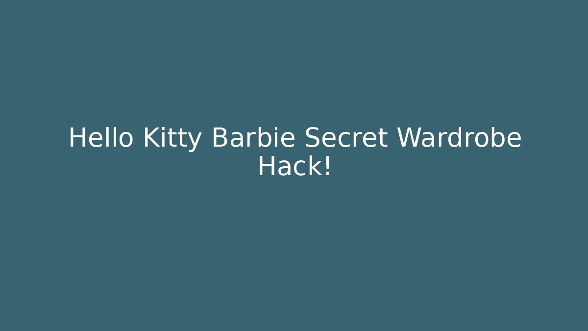 Hello Kitty Barbie Secret Wardrobe Hack!