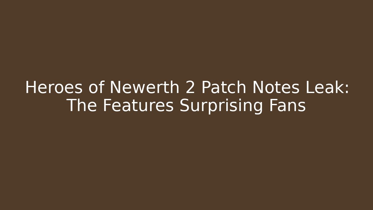 Heroes of Newerth 2 Patch Notes Leak: The Features Surprising Fans