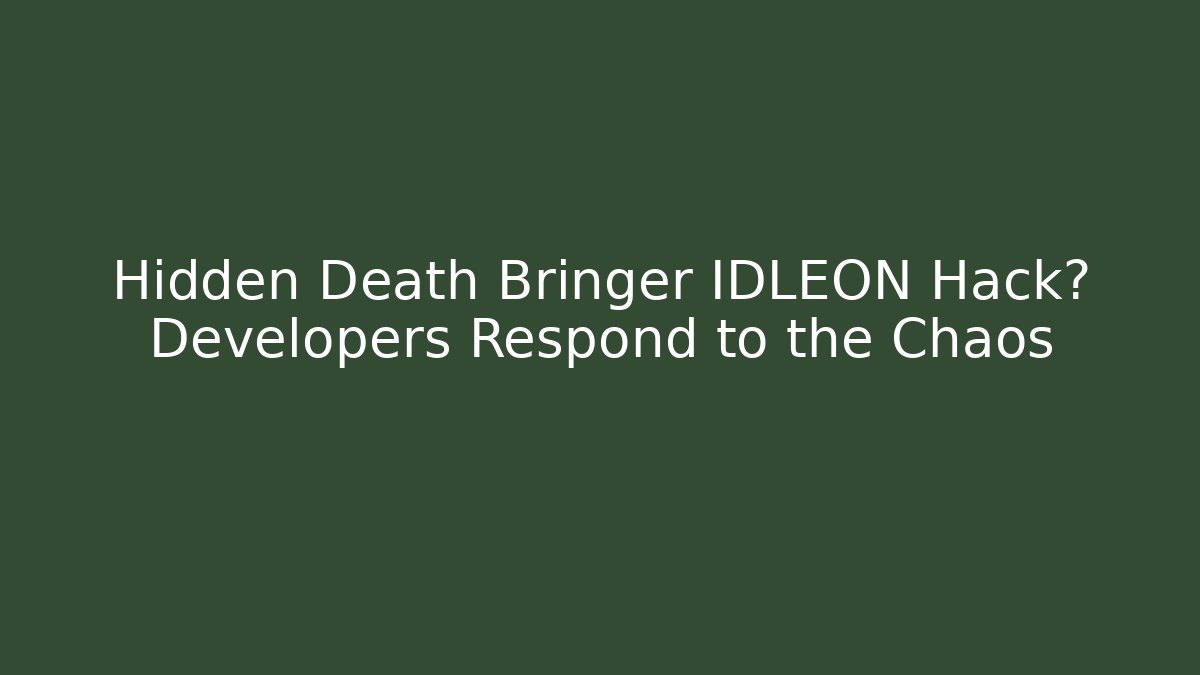 Hidden Death Bringer IDLEON Hack? Developers Respond to the Chaos - Critter Realm