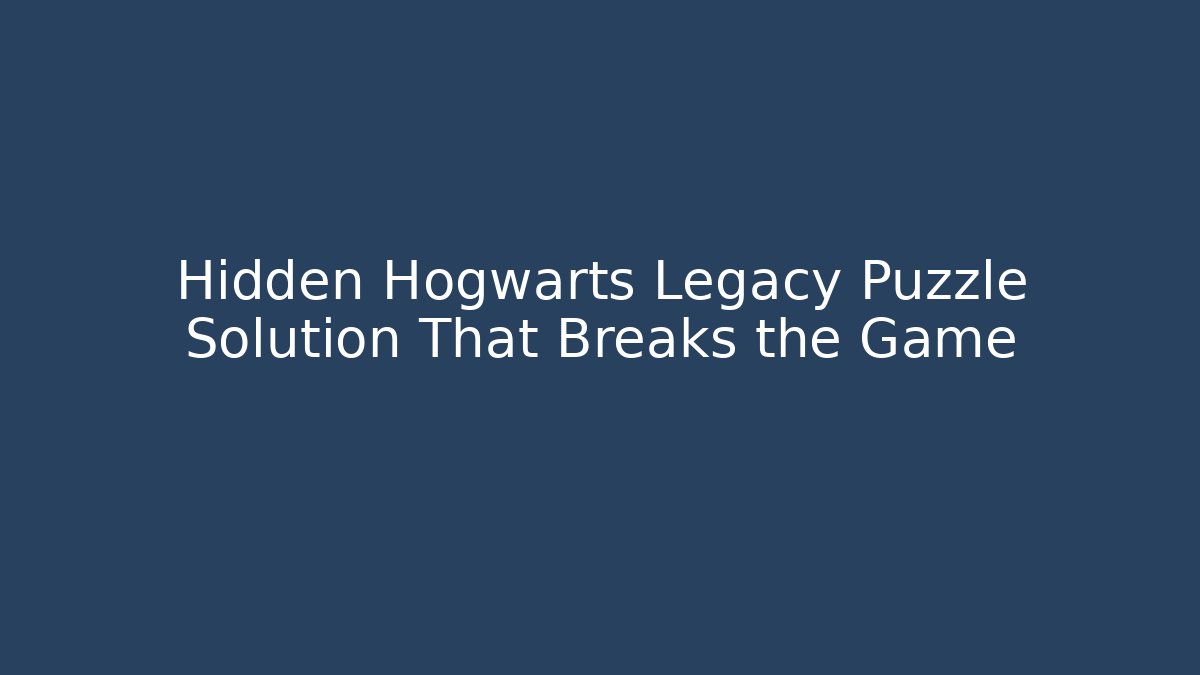 Hidden Hogwarts Legacy Puzzle Solution That Breaks the Game - Critter Realm