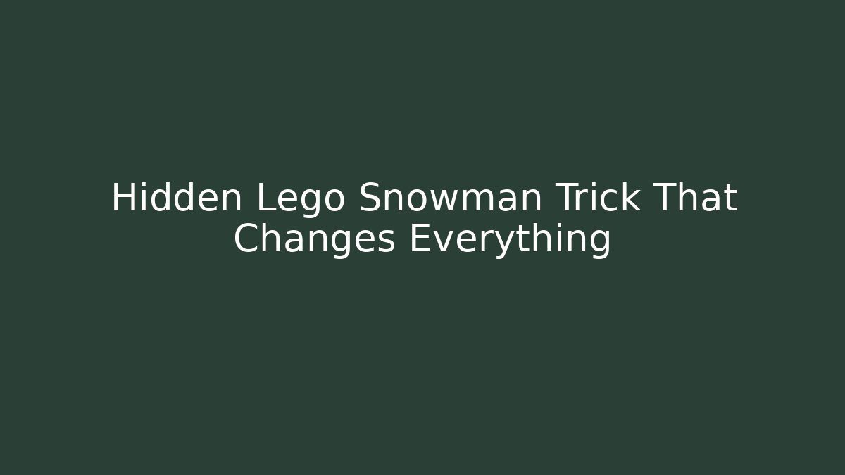 Hidden Lego Snowman Trick That Changes Everything