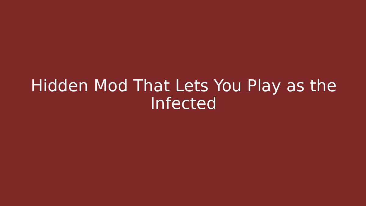 Hidden Mod That Lets You Play as the Infected - Critter Realm