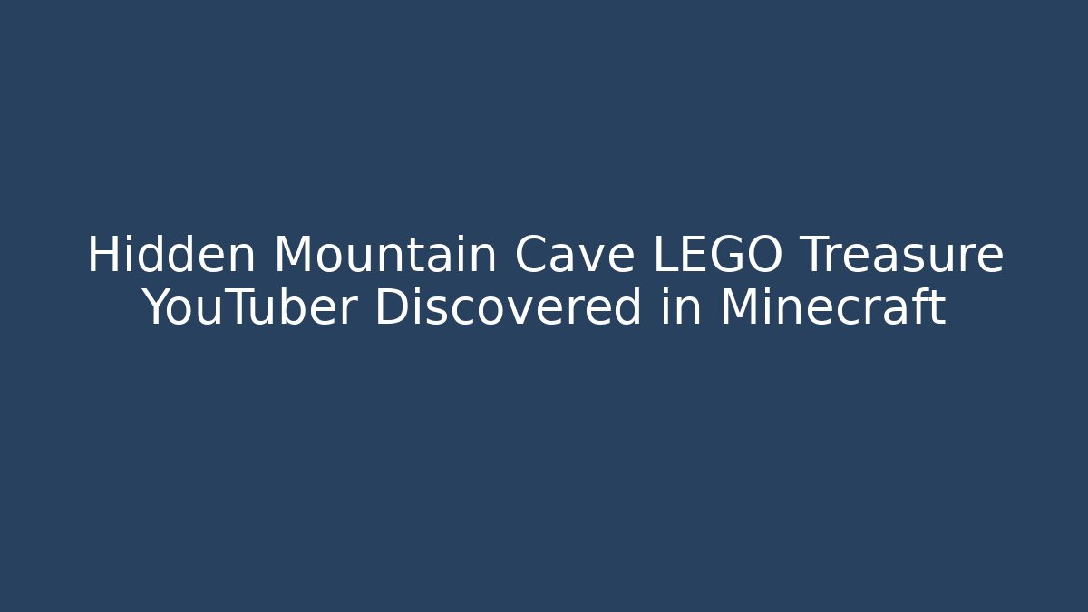 Hidden Mountain Cave LEGO Treasure YouTuber Discovered in Minecraft