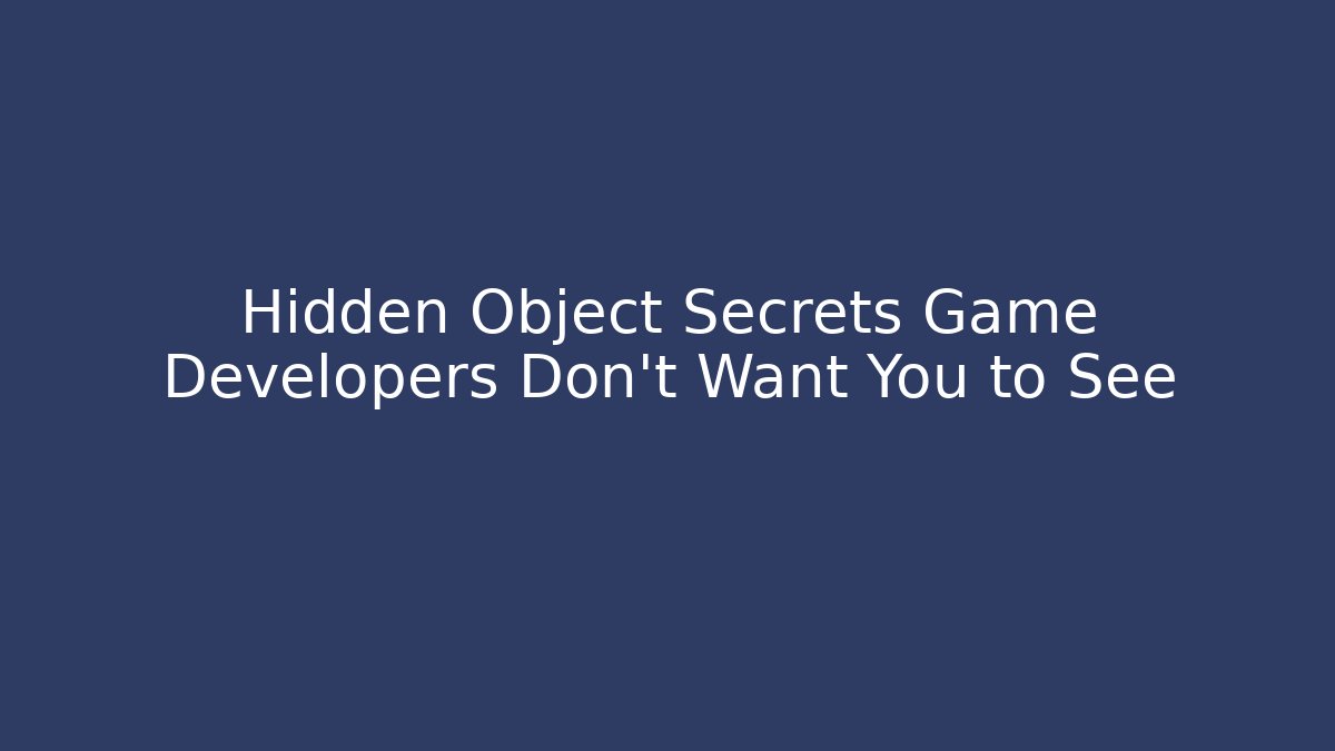 Hidden Object Secrets Game Developers Don't Want You to See - Critter Realm