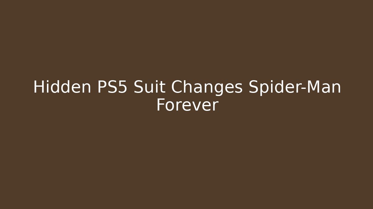 Hidden PS5 Suit Changes Spider-Man Forever