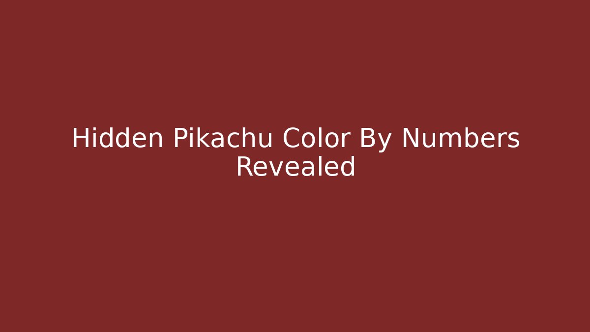 Hidden Pikachu Color By Numbers Revealed
