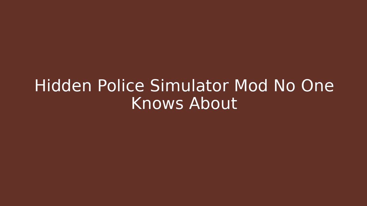 Hidden Police Simulator Mod No One Knows About - Critter Realm