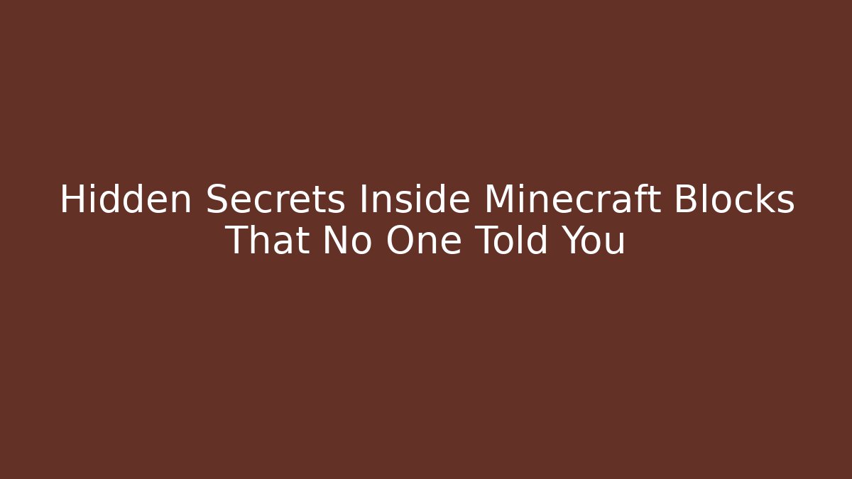 Hidden Secrets Inside Minecraft Blocks That No One Told You - Critter Realm