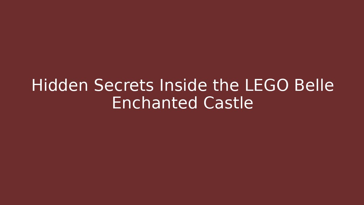 Hidden Secrets Inside the LEGO Belle Enchanted Castle - Critter Realm