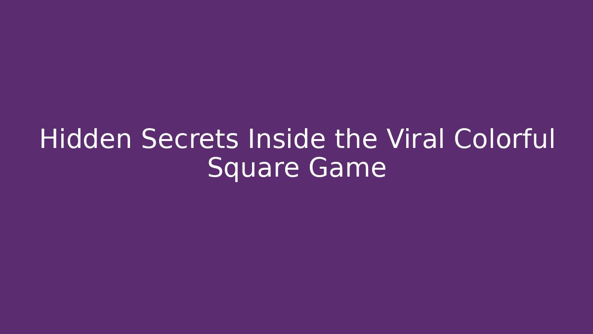 Hidden Secrets Inside the Viral Colorful Square Game - Critter Realm