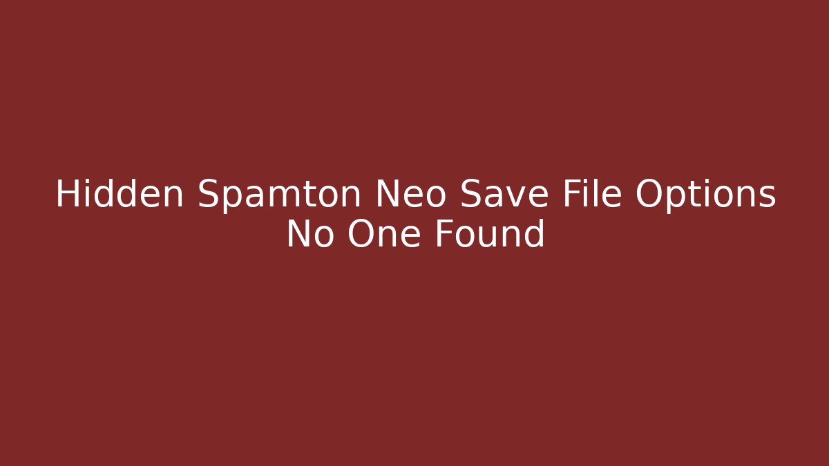 Hidden Spamton Neo Save File Options No One Found
