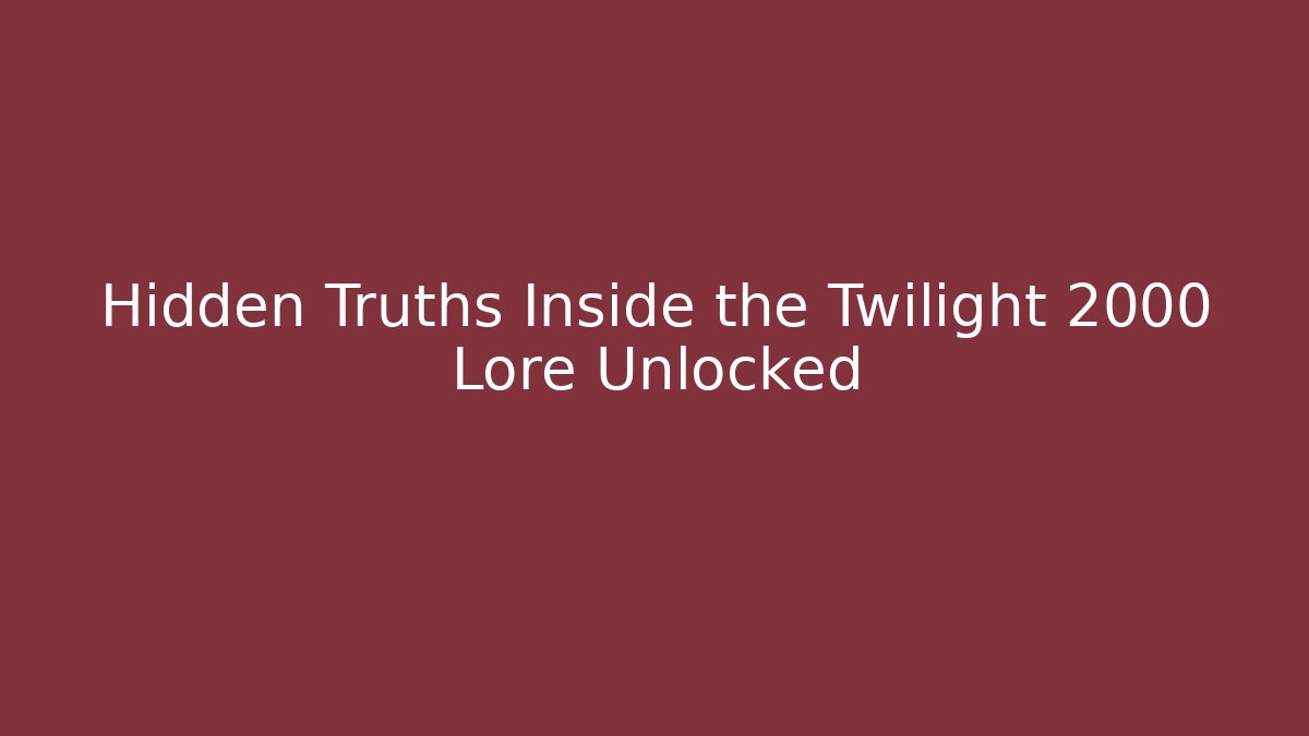 Hidden Truths Inside the Twilight 2000 Lore Unlocked