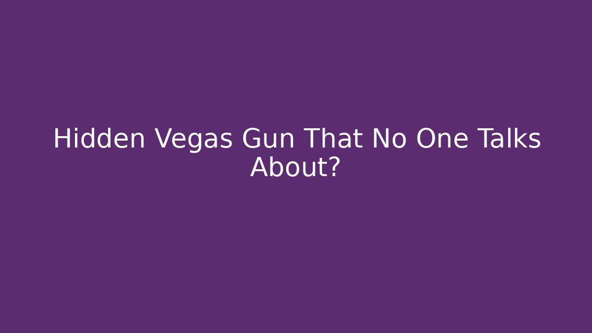 Hidden Vegas Gun That No One Talks About? - Critter Realm