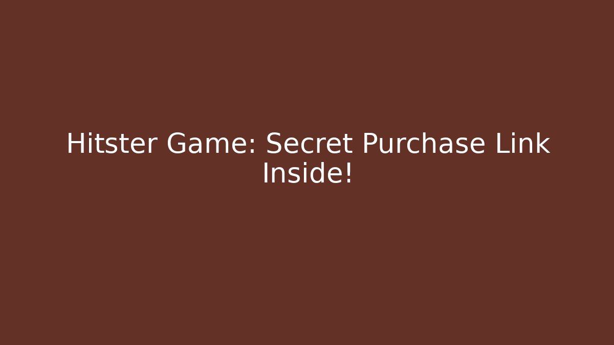 Hitster Game: Secret Purchase Link Inside!