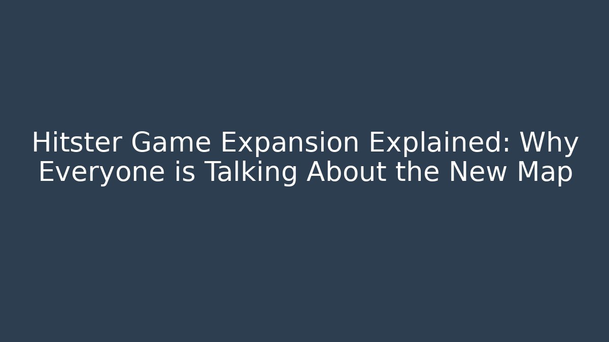Hitster Game Expansion Explained: Why Everyone is Talking About the New Map - Critter Realm