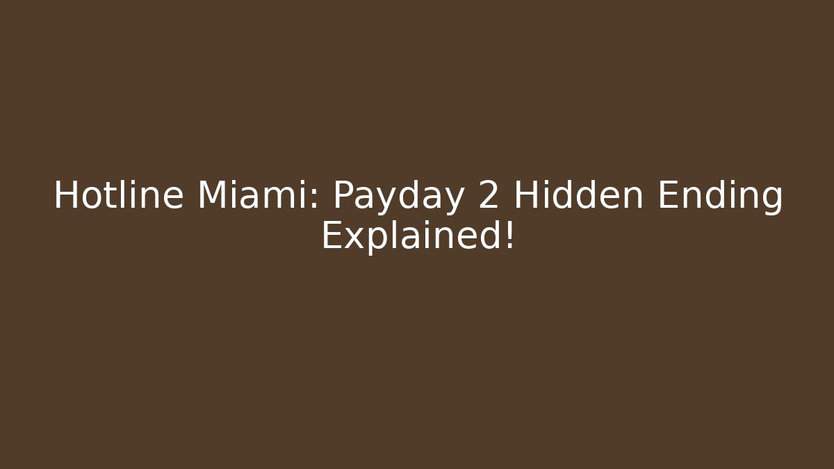 Hotline Miami: Payday 2 Hidden Ending Explained!