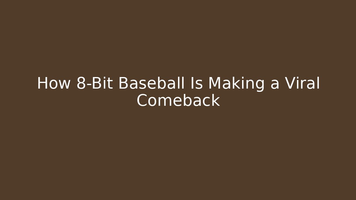 How 8-Bit Baseball Is Making a Viral Comeback