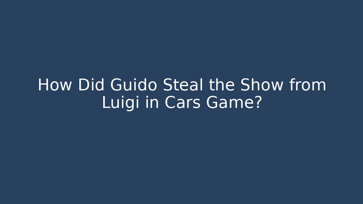 How Did Guido Steal the Show from Luigi in Cars Game?