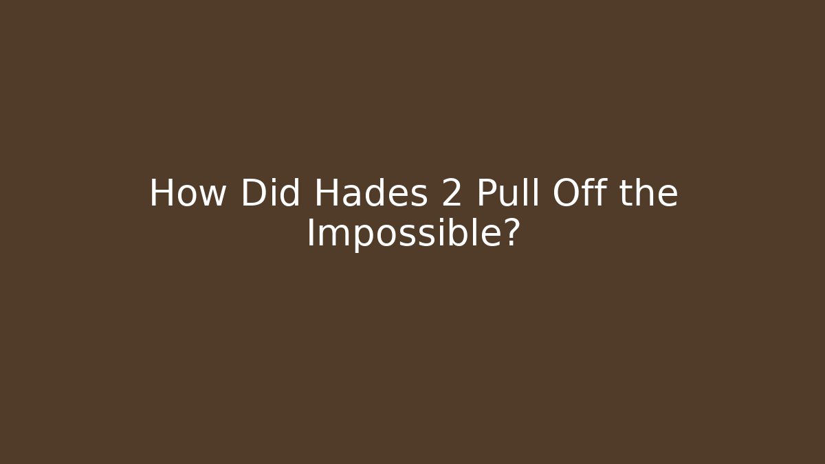 How Did Hades 2 Pull Off the Impossible? - Critter Realm